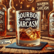 Bourbonandsarcasm.com