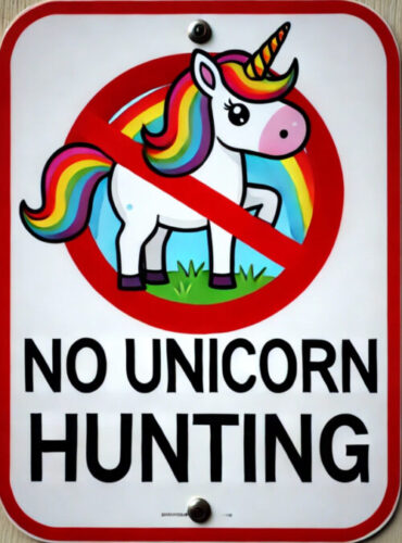 No unicorn hunting